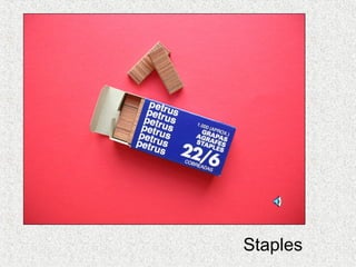 Staples
 