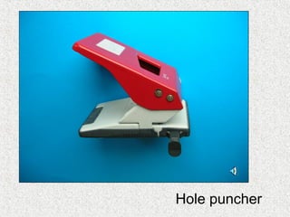 Hole puncher
 