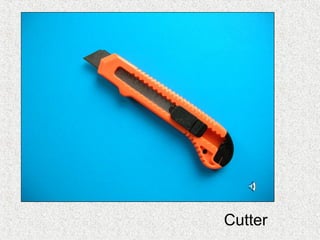 Cutter
 