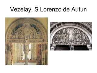 Vezelay. S Lorenzo de Autun
 