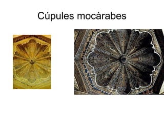 Cúpules mocàrabes
 