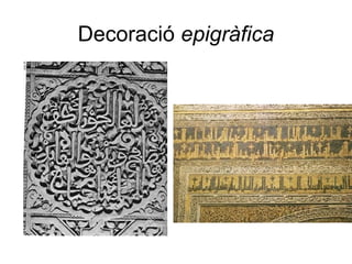 Decoració epigràfica
 