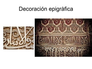 Decoración epigràfica
 