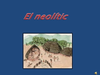 El neolític 