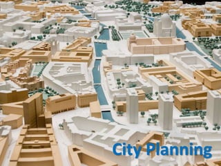 City Planning
 