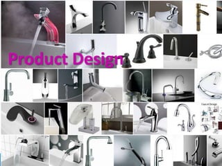 Product Design
 