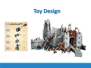 Toy Design
 