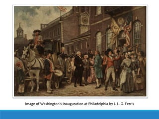 Image of Washington’s Inauguration at Philadelphia by J. L. G. Ferris
 