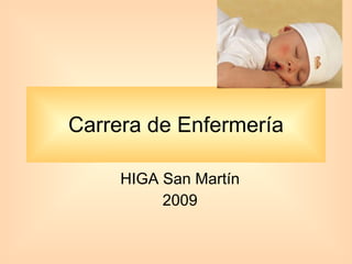 HIGA San Martín 2009 Carrera de Enfermería 