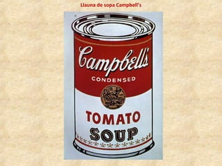 Llauna de sopa Campbell’s
 