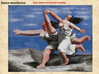 Dues dones corrent per la platjaÈpoca neoclàssica
 