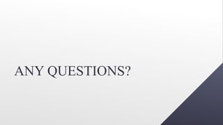 ANY QUESTIONS?
 