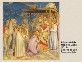 Adoració dels   Mags  de  Giotto , (1315). Basílica de San Francisco,Asís  