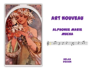 Art NouveauAlphonse Marie Mucha Helga design 