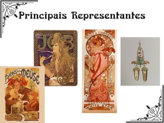 Principais Representantes
 