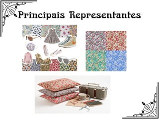 Principais Representantes
 