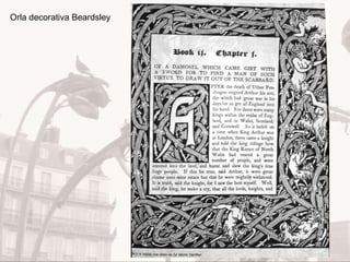 Art Nouveau
Orla decorativa Beardsley
 