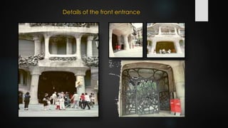 Details of the front entrance
 