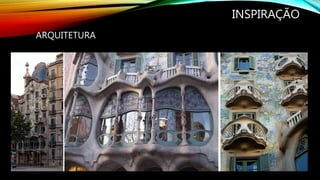 INSPIRAÇÃO
ARQUITETURA
 