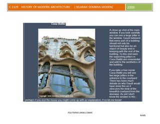 POLITEKNIK UNGKU OMAR
RAMS
C 2329 HISTORY OF MODERN ARCHITECTURE ( SEJARAH SENIBINA MODEN) 2009
 
