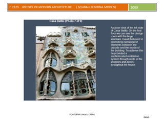 POLITEKNIK UNGKU OMAR
RAMS
C 2329 HISTORY OF MODERN ARCHITECTURE ( SEJARAH SENIBINA MODEN) 2009
 
