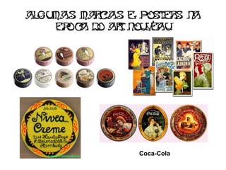 Al u s ma c s e pos e s n
  g ma   r a       tr a
    e Oc d Ar Nou e u
     p a o t     va




                Coca-Cola
 