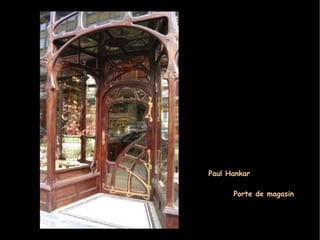 Paul Hankar Porte de magasin 