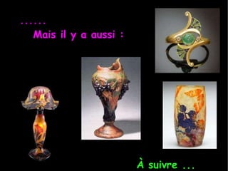 ...... Mais il y a aussi : À suivre ... 