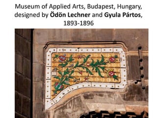 Museum of Applied Arts, Budapest, Hungary,
designed by Ödön Lechner and Gyula Pártos,
1893-1896
 