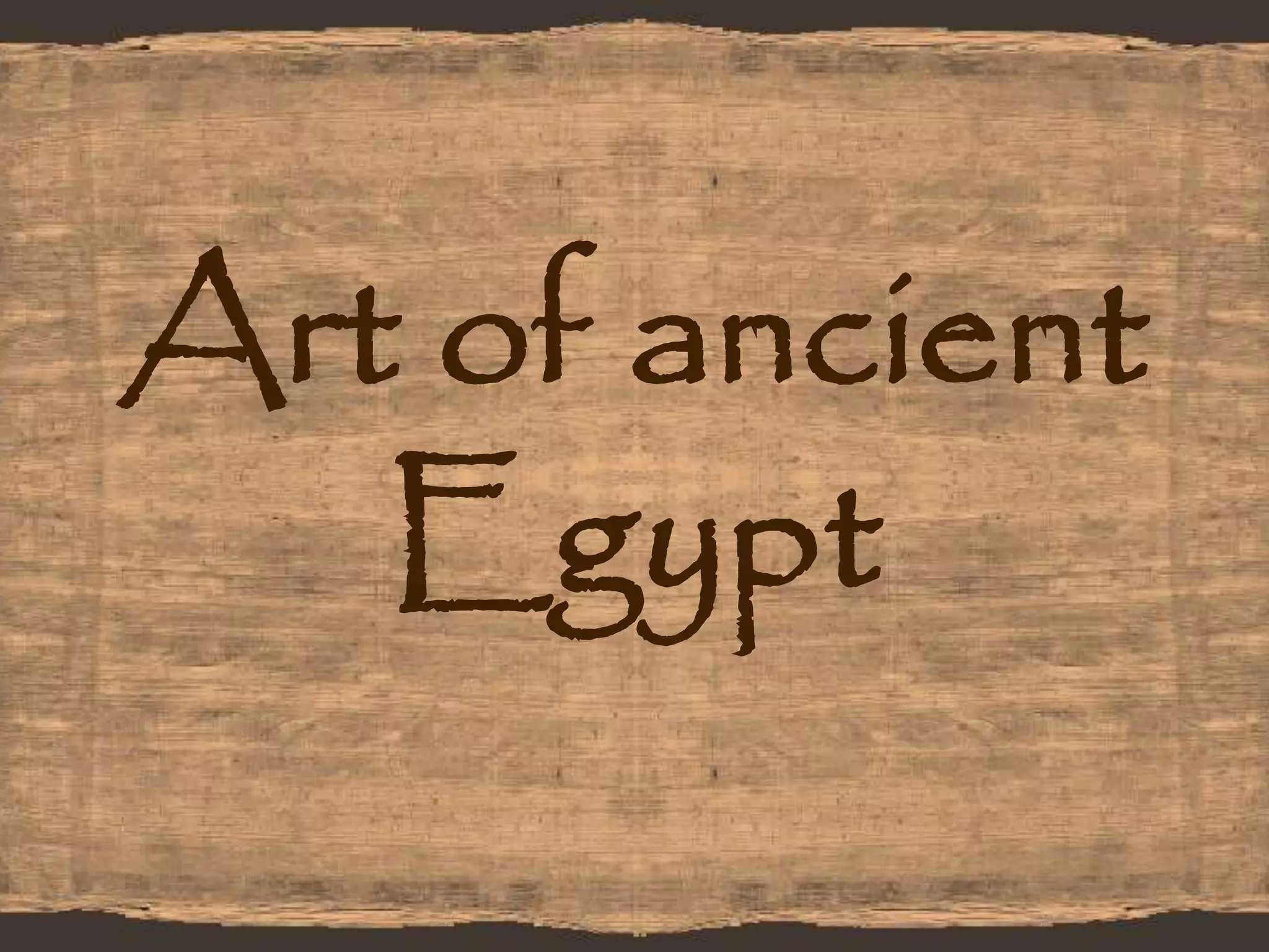 Art of Ancient Egypt | PPTX