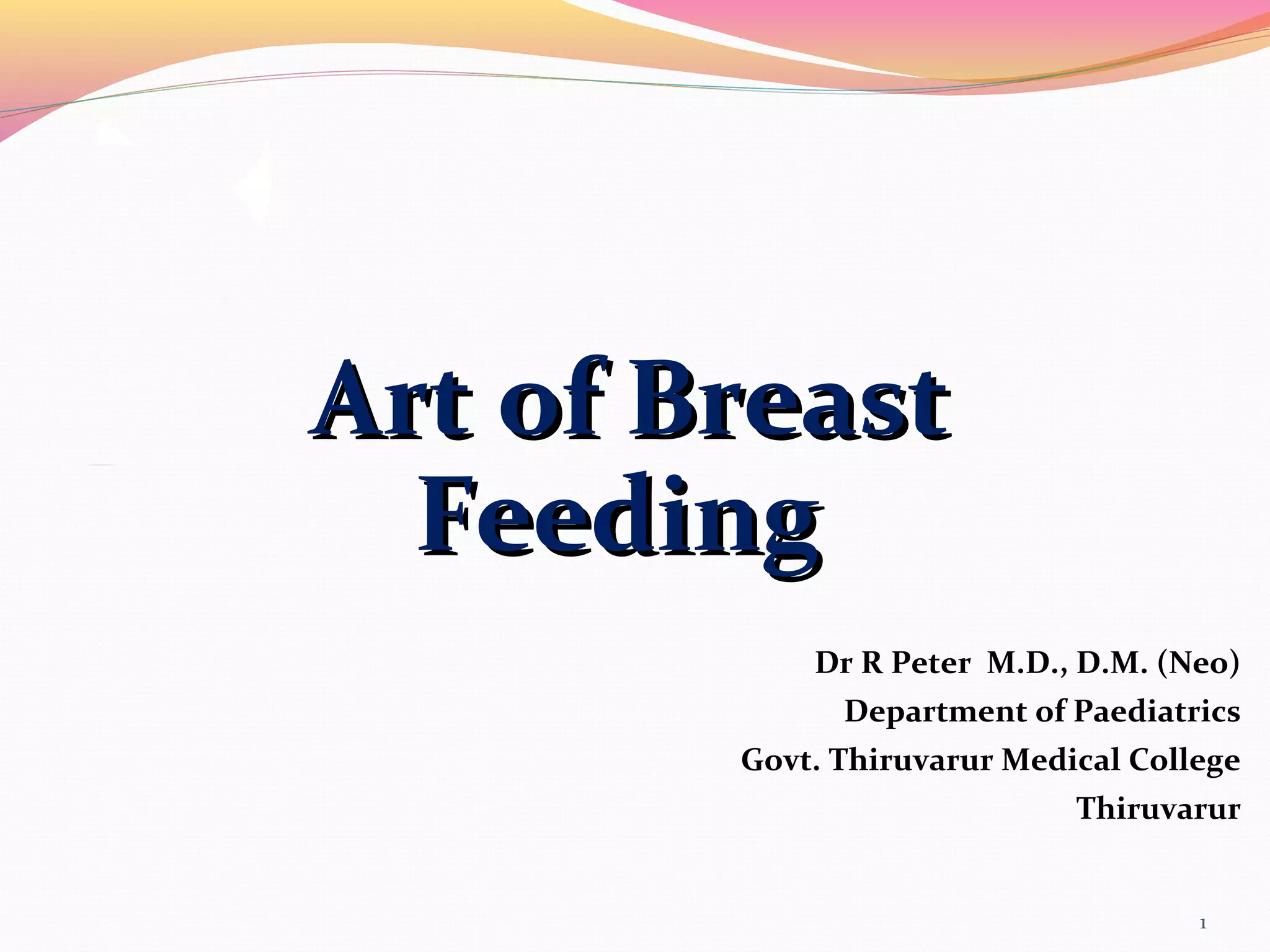 Art of breast feeding PPT