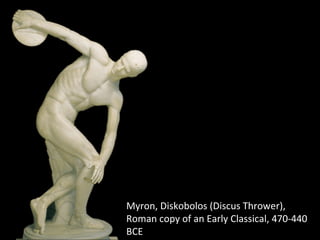 Myron, Diskobolos (Discus Thrower), Roman copy of an Early Classical, 470-440 BCE 