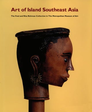 Art of island_southeast_asia_the_fred_and_rita_richman_collection