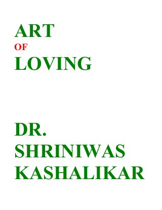 ART
OF
LOVING
DR.
SHRINIWAS
KASHALIKAR
 