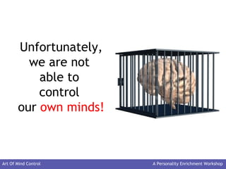 Partial Mind Control Art of mind control | PPT