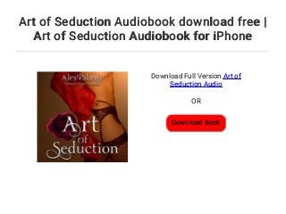 Art of Seduction Audiobook download free | Art of Seduction Audiobook…