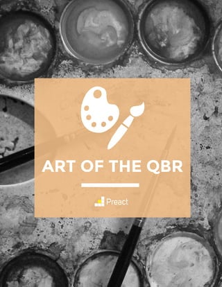 ART OF THE QBR
 