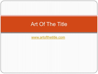 Art Of The Title

www.artofthetitle.com
 