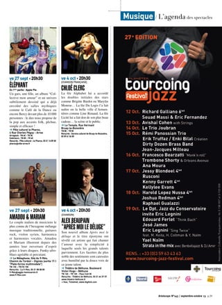 Artoiscope N°143 / septembre-octobre 13 p.29
Musique / L’agenda des spectacles
ve 27 sept ‹ 20h30
ÉléphantEn 1ère partie : Apple Pie.
Un gars, une fille, un album “Col-
lective mon amour” et un univers
subtilement dessiné qui a déjà
envoûté des salles mythiques
comme le Café de la Dance ou
encore Bercy devant plus de 10 000
personnes : le duo nous propose de
la pop aux accents folk, pêchue,
simple et efficace !
➔ Pôle culturel le Pharos,
4 Rue Charles Péguy - Arras
Arrageois : TN 6€ - TR 3€
Extérieurs : TN 8€ - TR 4€
Rens/rés : Pôle culturel – le Pharos, 03 21 16 89 00
pharos@ville-arras.fr
ve 4 oct ‹ 20h30
[Chanson française]
Chloé Clerc
La fée Alphabet lui a accordé
les doubles initiales des stars
comme Brigitte Bardot ou Marylin
Monroe… La fée Du Logis l’a fait
naître en la belle ville d’Armen-
tières comme Line Renaud. La fée
Licité lui a fait don de son plus beau
cadeau… la scène et le public.
➔ Le Temple, Rue Hermant
Bruay-la-Buissière
TN 8€ - TR 5€
Rens/rés : Service culturel de Bruay-la-Buissière,
03 59 41 34 00
ve 27 sept ‹ 20h30
AMADOU & MARIAM
Le couple malien de musiciens le
plus connu de l’hexagone mélange
musique traditionnelle, guitares
rock, violon syrien, harmonica
et harmonies vocales. Amadou
et Mariam illustrent depuis des
années leur ouverture d’esprit
grâce à leurs disques. Funky-afro-
blues agréable et percutant.
➔ Le Métaphone, Site du 9-9bis,
Chemin du Tordoir - Oignies (sortie 17.1
“Plate-forme multimodale”)
TN 13€ - TR/TA 10€
Rens/rés : Le 9-9bis, 03 21 08 08 00
9-9bis@agglo-henincarvin.fr
www.9-9bis.com
ve 4 oct ‹ 20h30
[Chanson]
Alex Beaupain
“Après moi le déluge”
Son nouvel album Après moi le
déluge et le titre éponyme ont
révélé cet artiste qui fait chanter
l’amour avec la simplicité à
laquelle seuls les grands talents
parviennent. Les facettes du plus
noble des sentiments sont caressées
avec humilité par la douce voix de
ce jeune talent.
➔ Théâtre de Béthune, Boulevard
Victor-Hugo - Béthune
TN 16€ - TR 12€ - Pass Cult 3€
Rens/rés : Théâtre de Béthune, 03 21 64 37 37
www.theatre-bethune.fr
+ fnac, Ticketnet, www.digitick.com
 