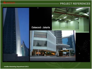 - Artolite Marketing Department 2012-
PROJECT REFERENCES
 