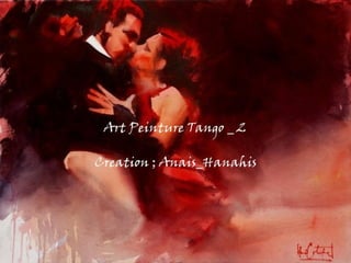 Art peinture tango   2   by anais_hanahis