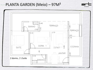 PLANTA GARDEN (Meio) – 97M² 2 dorms. / 1 Suíte