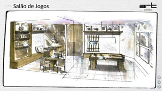 Salão de Jogos
 