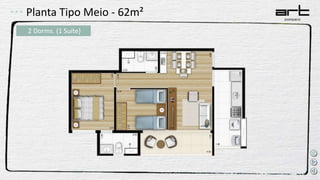 Planta Tipo Meio - 62m²
2 Dorms. (1 Suíte)
 