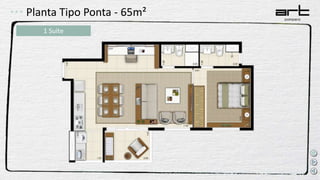 Planta Tipo Ponta - 65m²
1 Suíte
 