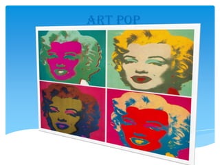 ART POP
 