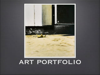 art portfolio
 