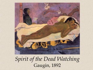 Spirit of the Dead Watching Gaugin, 1892 