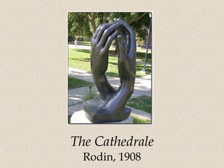 The Cathedrale Rodin, 1908 