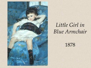 Little Girl in Blue Armchair 1878 